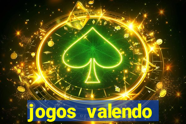 jogos valendo dinheiro online